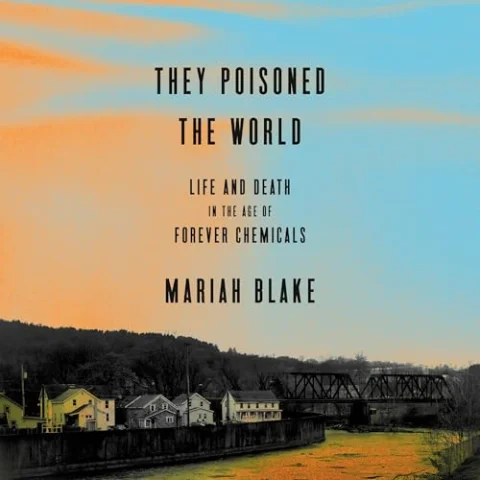 They Poisoned the World by Mariah Blake audiobook cover